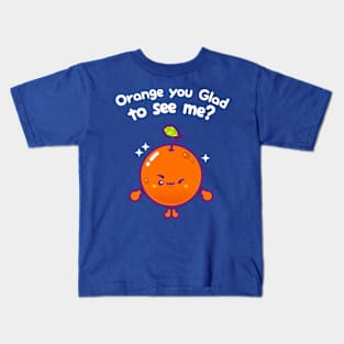 Orange You Glad To See Me? (Mini) Kids T-Shirt